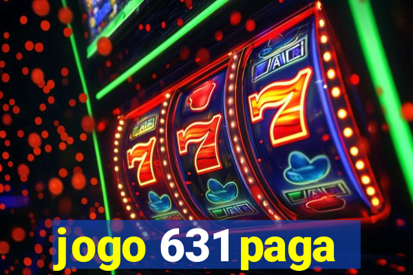 jogo 631 paga